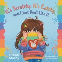 It's Scratchy, It's Catchy, and I Just Don't Like It 103834459X Book Cover