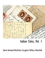 Italian Cities, Volume 1 1148817557 Book Cover