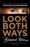 Look Both Ways: Bisexual Politics 0374190046 Book Cover