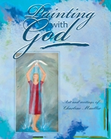 Painting with God 1609200322 Book Cover