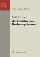 Architektur Von Rechensystemen: 12. GI/ITG-Fachtagung, Kiel, 23.-25. Marz 1992 3540553401 Book Cover
