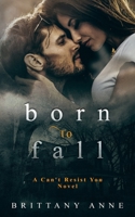 Born to Fall 1795496843 Book Cover