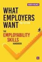 What Employers Want 1911724576 Book Cover