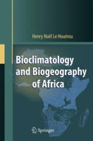 Bioclimatology and Biogeography of Africa 3642098932 Book Cover