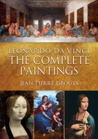 Leonardo da Vinci: The Complete Paintings 885962018X Book Cover