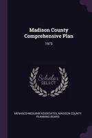 Madison County Comprehensive Plan: 1973 1379081890 Book Cover