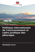 Politique internationale de l'environnement et cadre juridique des pâturages (French Edition) 6208216540 Book Cover