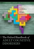 The Oxford Handbook of Adult Cognitive Disorders 0190664126 Book Cover
