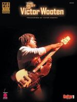 The Best of Victor Wooten: transcribed by Victor Wooten 1575604132 Book Cover