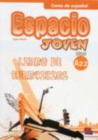 Espacio Joven A2.2 Libro de Ejercicios 8498483468 Book Cover