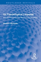 On Psychological Language: And the Physiomorphic Basis of Human Nature 0367743043 Book Cover