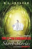 The Elven Chronicles Short Stories for Adults Volume 2 1533090920 Book Cover