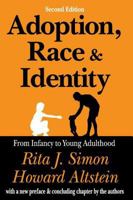 Adoption, Race, and Identity: From Infancy to Young Adulthood 0765809036 Book Cover