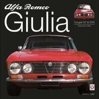 Alfa Romeo Giulia GT & GTA: Enlarged & Revised 1787112268 Book Cover