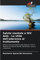 Salute mentale e HIV Aids - Le sfide dell'aderenza al trattamento 6207287487 Book Cover