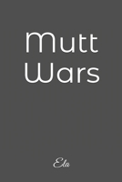 Mutt Wars 1727484452 Book Cover