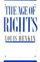 The Age of Rights 0231064454 Book Cover