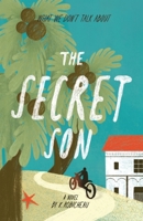 The Secret Son: What We Don’t Talk About B0B2HYL5F6 Book Cover