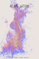 Aflame Within B0DSFKKR58 Book Cover