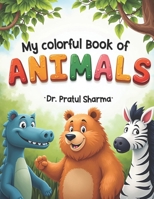 My Colorful Book of Animals (My Colorful Books) B0F13BGRMP Book Cover