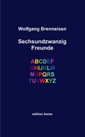 Sechsundzwanzig Freunde 3756204588 Book Cover