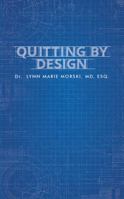 Quitting By Design 1641825375 Book Cover