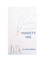 Yakkety Yak (Emotional Animal Alphabet) 1988215455 Book Cover