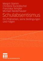 Schulabsentismus: Ein Phanomen, Seine Bedingungen Und Folgen 353116080X Book Cover