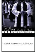 Ministerial Ethics in the 21st Century 1979940649 Book Cover