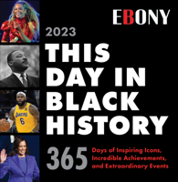 2023 This Day in Black History Boxed Calendar: 365 Days of Incredible Black Icons, Achievements, & Events 1728259002 Book Cover