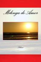 Milonga de Amor 1541286278 Book Cover