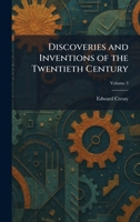 Discoveries and Inventions of the Twentieth Century 1025610725 Book Cover