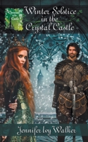 Winter Solstice in the Crystal Castle 1509251383 Book Cover