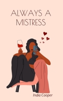 Always a Mistress 1088195466 Book Cover