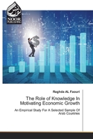 The Role of Knowledge In Motivating Economic Growth 6200067325 Book Cover