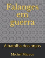 Falanges em guerra: A batalha dos anjos 1698171757 Book Cover