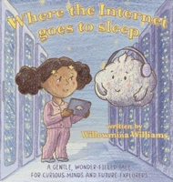Where the Internet Goes to Sleep: A STEM Story About the Cloud and Staying Safe Online (Threadpoint Stories) 1068481617 Book Cover