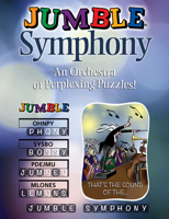 Jumble® Symphony: An Orchestra of Perplexing Puzzles! 1629371319 Book Cover