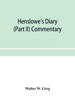 Henslowe's diary (Part II) Commentary 9353956587 Book Cover