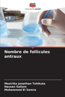 Nombre de follicules antraux 6206114155 Book Cover