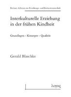 Interkulturelle Erziehung in Der Fruhen Kindheit Grundlagen - Konzepte - Qualitat 3832512659 Book Cover