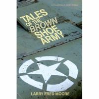 Tales of the Brown Shoe Army 0595422411 Book Cover