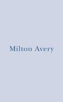 Milton Avery: Home and Studio And A Sketchbook 0993442099 Book Cover