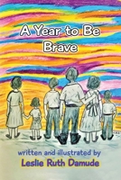A Year To Be Brave B0C7T3GJXL Book Cover