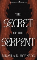 The Secret of the Serpent B0CKTZXHV2 Book Cover