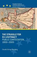 The Struggle for Eu Legitimacy: Public Contestation, 1950-2005 1349460257 Book Cover