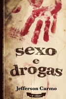 Sexo and Drogas 1514101157 Book Cover