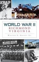 World War II Richmond, Virginia (Military) 1626190267 Book Cover