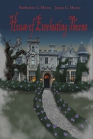 House of Everlasting Thorns B0GKG4XY7S Book Cover