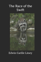 The Race of the Swift(Illustrated) B0875TKPGB Book Cover